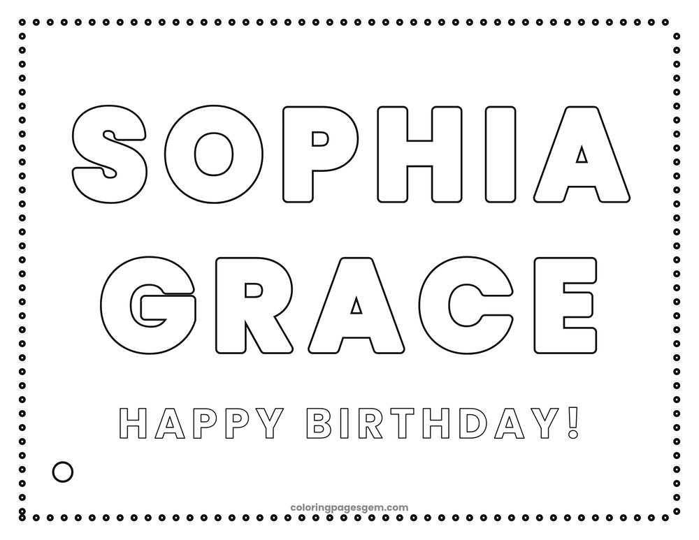 Landscape name coloring page for Sophia Grace with roomy letters, flowers and a Happy Birthday message