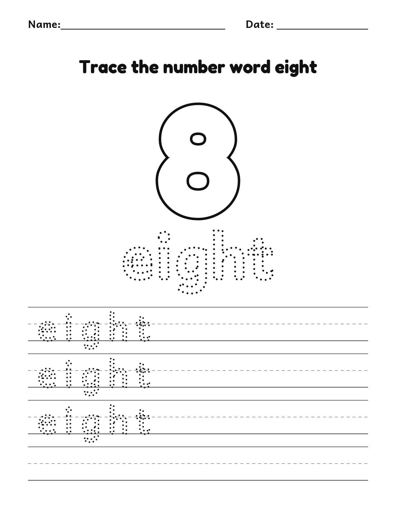 Trace the number word eight (8) worksheet with dotted letters and writing lines
